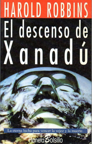 Descenso De Xanadu, El, De Robbins, Harold. Editorial Planeta, Tapa Tapa Blanda En Español