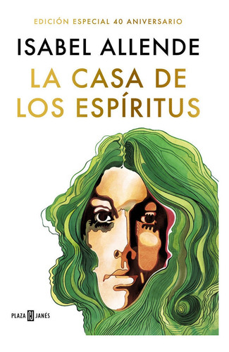 Libro La Casa De Los Espiritus (edicion Especial 40 Anive...