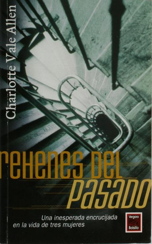 Charlotte Vale Allen: Rehenes Del Pasado