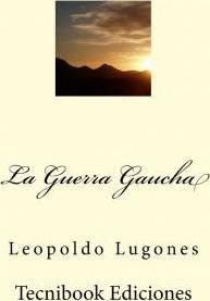 Libro La Guerra Gaucha