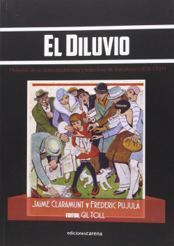 Libro El Diluvio. Memorias De Un Diario Republicano Y Federa