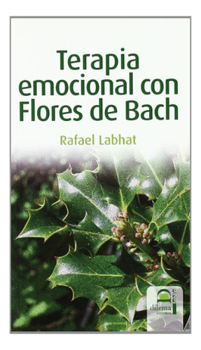 Terapia Emocional Con Flores De Bach - Labhat Rafael