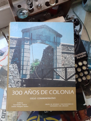 300 Años De Colonia- Ciclo Conmemorativo