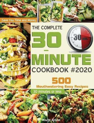 Libro The Complete 30-minute Cookbook : 500 Mouthwatering...