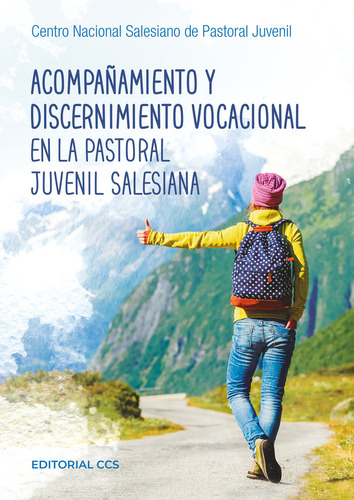 Acompañamiento Y Discernimiento Vocacional En La Pastoral Ju