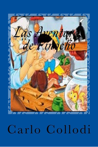 Libro: Las Aventuras Pinocho (spanish Edition)