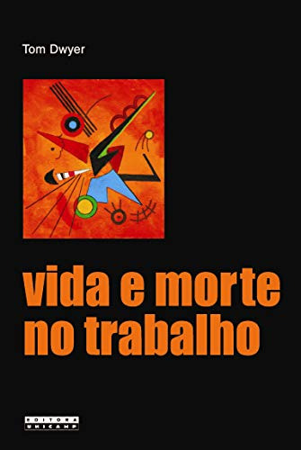 Libro Vida E Morte No Trabalho Acidentes Do Trabalho E A Pro