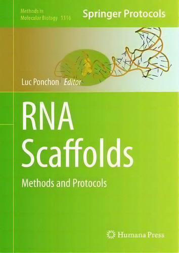 Rna Scaffolds : Methods And Protocols, De Luc Ponchon. Editorial Humana Press Inc., Tapa Dura En Inglés