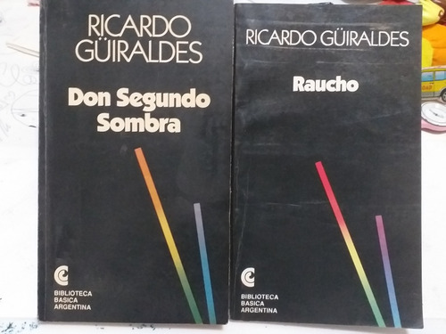 Don Segundo Sombra Y Raucho De R. Güiraldes (1992/93) 