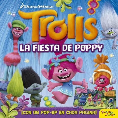 Trolls. La Fiesta De Poppy. Libro Pop-up, De Dreamworks. Editorial Planeta Junior, Tapa Dura En Español