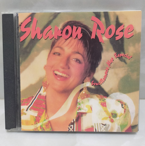 Sharon Rose.                 Sencillamente Algo Especial.