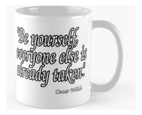 Taza Tipografía Oscar Wilde Quote Calidad Premium