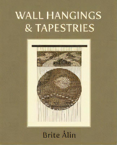 Wall Hangings & Tapestries, De Brite Ålin. Editorial Pine Song Press, Tapa Blanda En Inglés