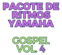 Comprar Ritmos Gospel Vol. 4 - Teclados Yamaha