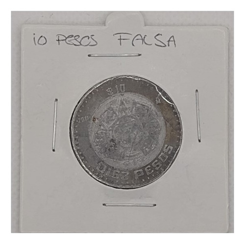 Moneda Falsa De 10 Pesos Obtenida En Circulación