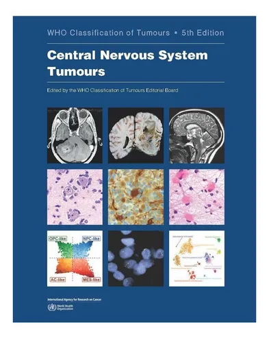Libro: Tumores Del Sistema Nervioso Central: Clasificación D