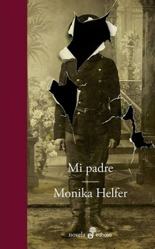 Mi Padre - Helfer, Monika