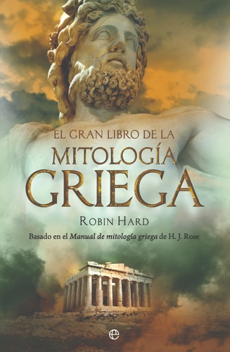 El Gran Libro De La Mitología Griega - Robin Hard