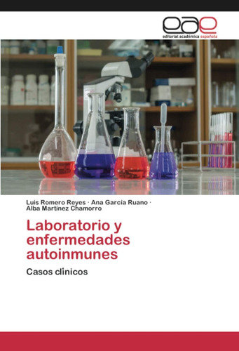 Libro: Laboratorio Y Enfermedades Autoinmunes: Casos Cli´nic