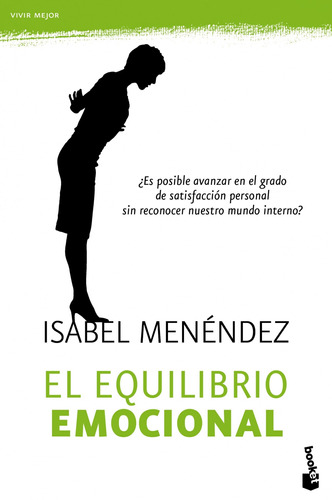 El equilibrio emocional, de Menéndez, Isabel. Serie Libros prácticos Editorial Booket Paidós México, tapa blanda en español, 2023