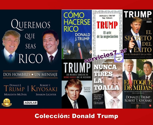 Queremos Que Seas Rico - Robert Kiyosaki Y Donald Trump + Co
