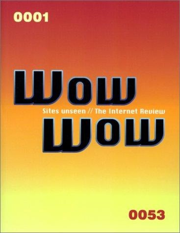 Wow Wow Sites Unseen Internet Review - Autores Varios