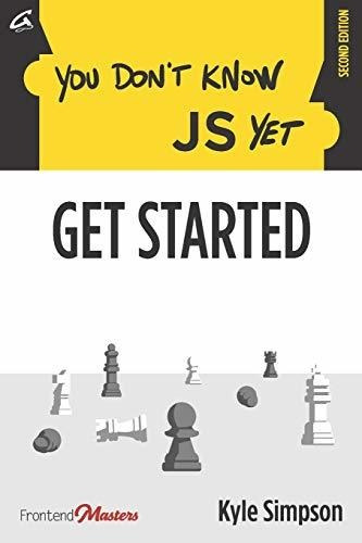 Book : You Dont Know Js Yet Get Started - Simpson, Kyle