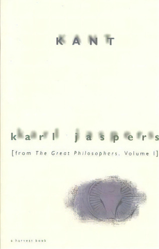 Kant, De Karl Jaspers. Editorial Mariner Books, Tapa Blanda En Inglés