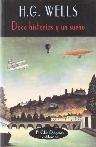 Herbert George Wells Doce historias y un sueño Editorial Valdemar