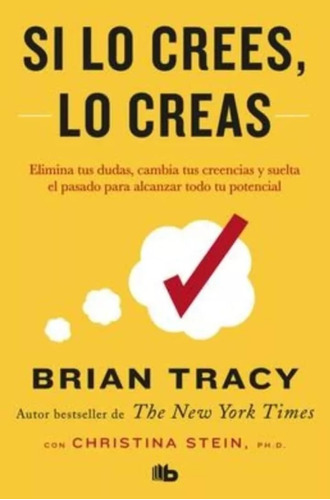 Libro Si Lo Crees Lo Creas - Brian Tracy