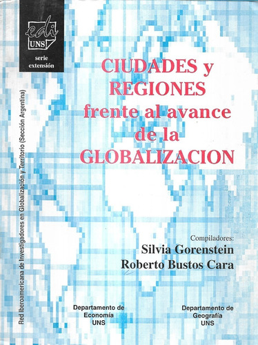 Ciudades Regiones Frente Avance Globalización / Gorenstein