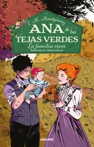 Comprar Ana de las tejas verdes 10: La familia crece, de Lucy Maud Montgomery. Serie Ana de las tejas verdes, vol. 10.0. Editorial Molino, tapa blanda, edición 1.0 en español, 2023