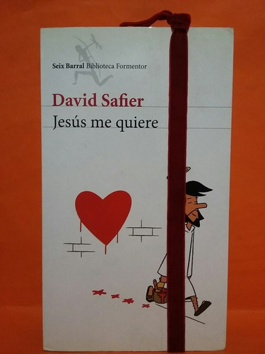 Jesús Me Quiere. Por David Safier. 