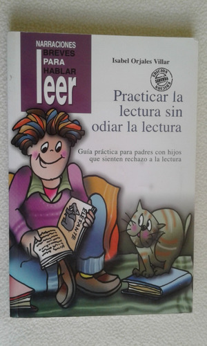 Practicar La Lectura Sin Odiar La Lectura - I. O. Villar