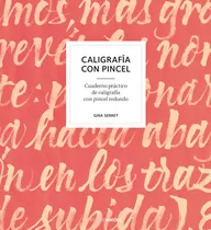 Comprar Caligrafía Con Pincel (+pincel Redondo) - Gina Serret - Tv