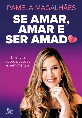 Se Amar, Amar E Ser Amado