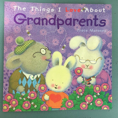 Libro, Cuento En Inglés-the Things I Love About Grandparents