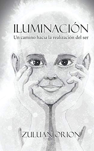Libro: Iluminación: Un Camino Hacia La Realización Del Ser (