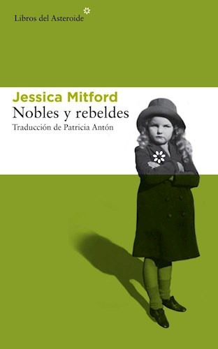 Nobles Y Rebeldes - Mitford Jessica (libro)