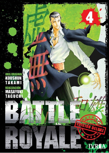 BATTLE ROYALE EDICION DELUXE 04, de Taguchi Masayuki., vol. 4. Editorial Ivrea, tapa blanda en español, 2022