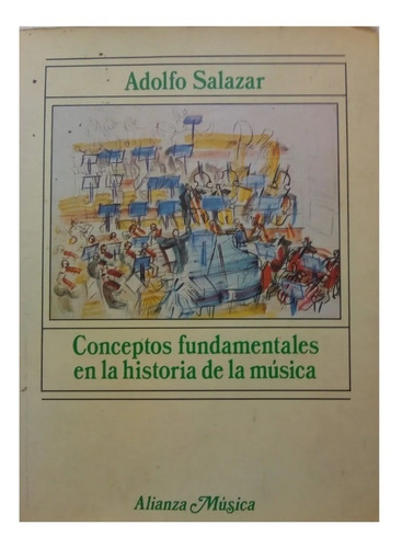 Conceptos Fundamentales Historia De La Música, A. Salazar
