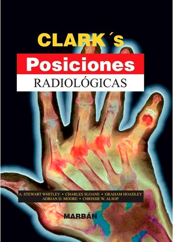 Clark's Posiciones Radiologicas Mini.