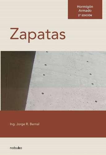 Imagen 1 de 1 de Hormigón Armado: Zapatas, De Bernal