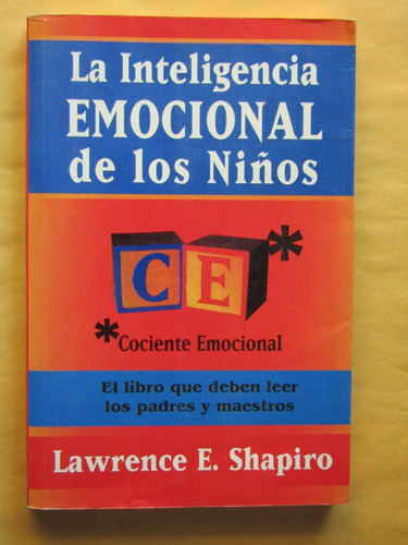 Lawrence E. Shapiro, La Inteligencia Emocional De Los Niños