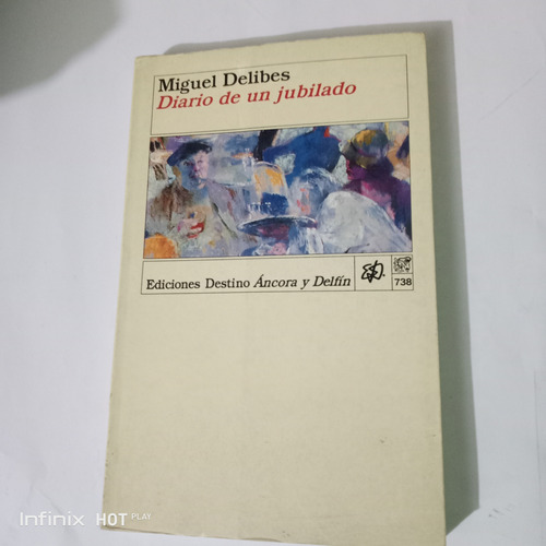 Diario De Un Jubilado De Miguel Delibes