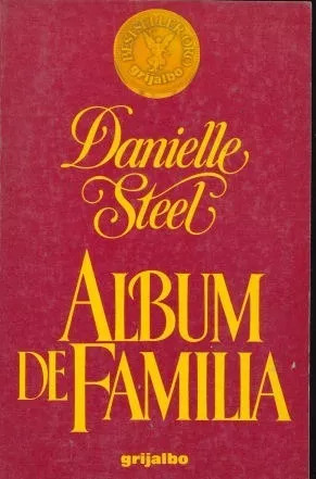 Danielle Steel: Album De Familia
