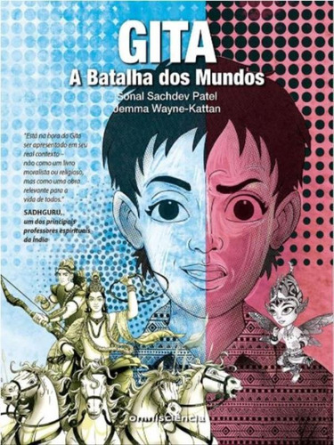 Gita - A Batalha Dos Mundos, De Patel, Sonal Sachdev / Kattan-wayne, Jemma. Editora Omnisciencia, Capa Mole Em Português