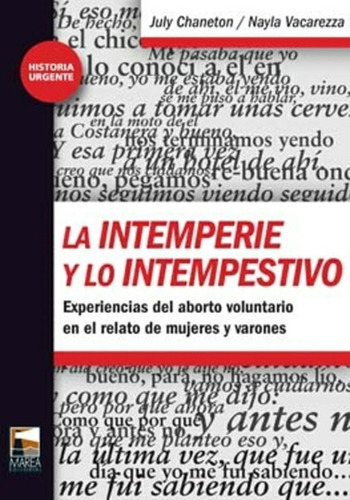 La Intemperie Y Lo Intempestivo - Châneton, Vacarezza