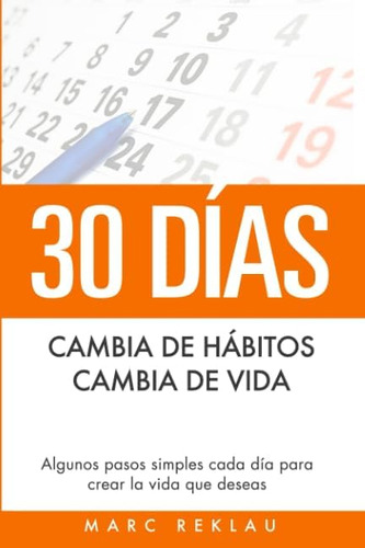 Libro: 30 Días Cambia De Hábitos, Cambia De Vida: Algunos Pa