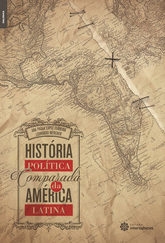 História política comparada da América Latina, de Mèrcher, Leonardo. Editorial Editora Intersaberes Ltda., capa mole em português, 2015
